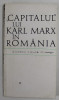 &#039;&#039; CAPITALUL &#039;&#039; LUI KARL MARK IN ROMANIA de P. LUCACIU ...M. NEAGU , 1968