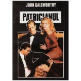 John Galsworthy - Patricianul - 128658
