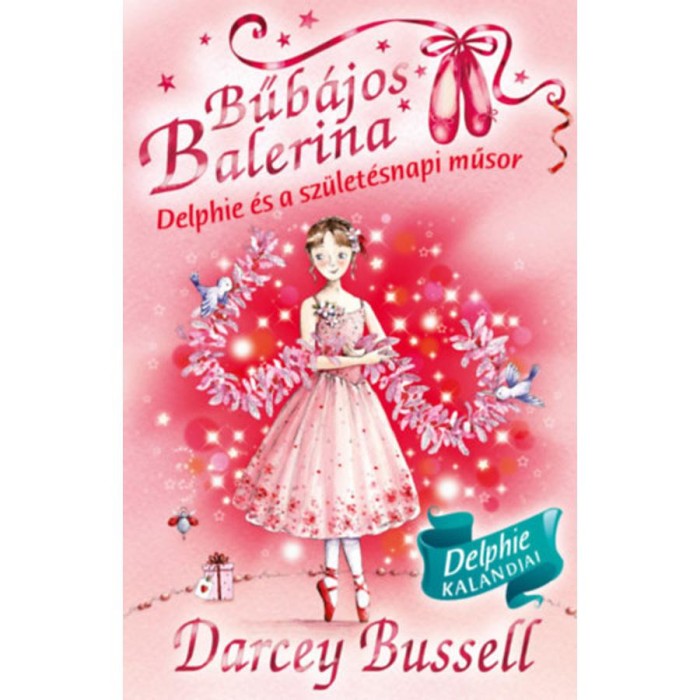Bűb&aacute;jos balerina 6. - Delphie &eacute;s a sz&uuml;let&eacute;snapi műsor