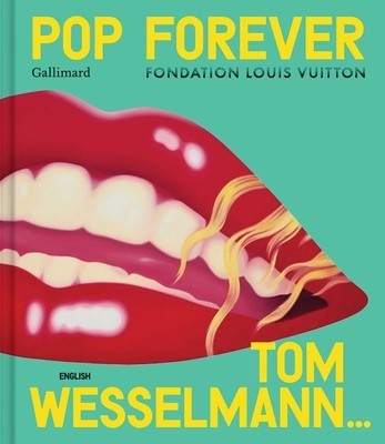 Pop Forever - Tom Wesselman foto