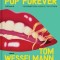 Pop Forever - Tom Wesselman