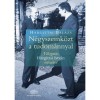 N&eacute;gyszemk&ouml;zt a tudom&aacute;nnyal - V&aacute;logat&aacute;s Hargittai Istv&aacute;n &iacute;r&aacute;saib&oacute;l - Hargittai Bal&aacute;zs