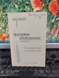 Heinz Eisgruber, Bateria &#039;&#039;Pariziană&#039;&#039;, tipografia Patria Sf. Gheorghe, 1937 145