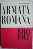 Armata romana in campaniile din anii 1916-1917 &ndash; Ion Cupsa