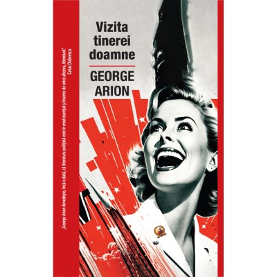 Vizita tinerei doamne - George Arion, editia 2023 foto