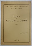 CURS DE PODURI DE LEMN de M.D. HANGAN , 1945