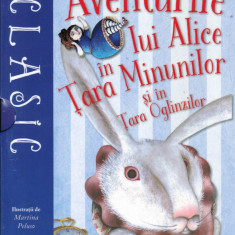 Aventurile lui Alice in Tara Minunilor si in Tara Oglinzilor