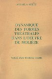 Mihaela Mirtu - Dynamique des formes theatrales dans l&#039;oeuvre de moliere - 128575