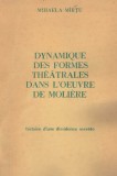 Mihaela Mirtu - Dynamique des formes theatrales dans l&#039;oeuvre de moliere - 128575