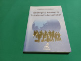 STRATEGII ȘI TRANZACȚII &Icirc;N TURISMUL INTERNAȚIONAL *CRISTIANA CRISTUREANU /2006 *