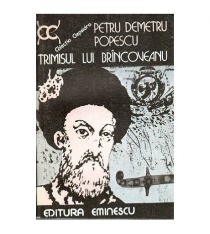 Petru Demetru Popescu - Trimisul lui Brancoveanu - 101935