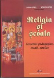 AS - DORIN OPRIS, MONICA OPRIS - RELIGIA SI SCOALA , cercetari pedagogice, studii, analize