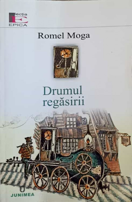 DRUMUL REGASIRII-ROMEL MOGA