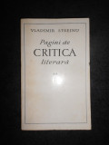 VLADIMIR STREINU - PAGINI DE CRITICA LITERARA volumul 2