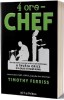 4 ore - Chef - Timothy Ferriss
