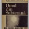 OMUL DIN SUBTERANA de F.M. DOSTOIEVSKI , 1993