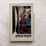 Rene Huyghe - Puterea imaginii