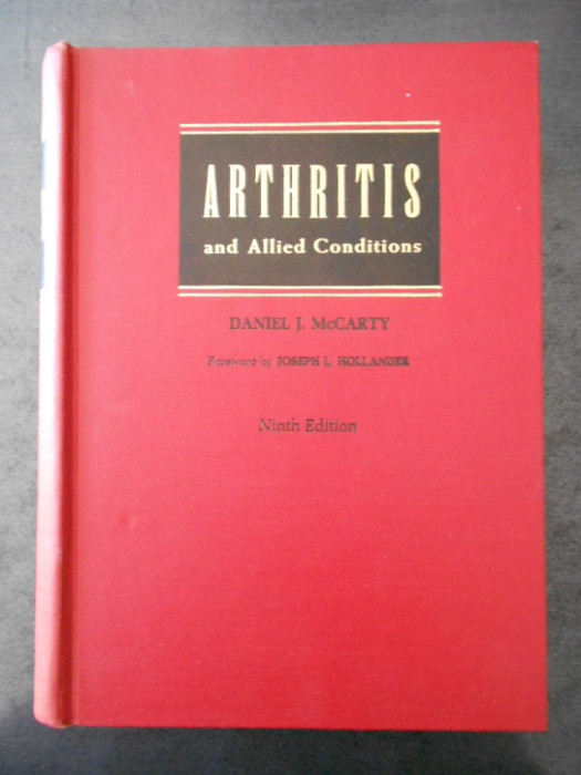 DANIEL J. McCARTY - ARTHRITIS AND ALLIED CONDITIONS {limba engleza, 1979}