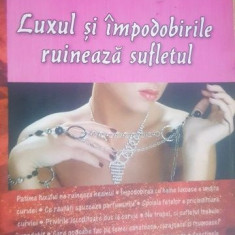 Luxul si impodobirile ruineaza sufletul- Nicodim Mandita