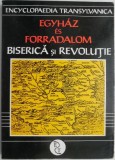 Egyhaz es Forradalom Biserica si revolutie. Sinodul ortodox romanesc de la Chisineu-Cris 1849 &ndash; Miskolczy Ambrus