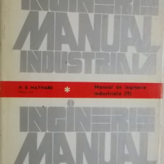 H. B. Maynard - Manual de inginerie industriala, vol. II