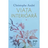 Viata interioara - 2019 - Christophe Andr&eacute; (xx317)