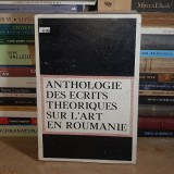 AMELIA PAVEL / ANDREI PLESU - ANTHOLOGIE DES ECRITS THEORETIQUES SUR L&#039;ART EN ROUMANIE , BUCURESTI , 1972 *