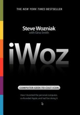 iWoz: Computer Geek to Cult Icon: How I Invented the Personal Computer, Co-Founded Apple, and Had Fun Doing It foto