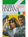 Adriana Lazarescu - Limba italiana - Ghid de conversatie (Editia: 1994)