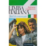 Adriana Lazarescu - Limba italiana - Ghid de conversatie (Editia: 1994)