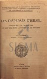 LES DISPERSES D \&#039; ISRAEL LES ORIGINES DE LA DIASPORA ET SON ROLE LA FORMATION DU JUDAISME, 1929