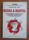 Li Ming - Manual de mudra si mantra. De la tehnicile martiale la metodele terapeutice (1999) QiGong arte medicina mudre energie terapie yoga meditatie