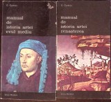 MANUAL DE ISTORIA ARTEI VOL.1-2 EVUL MEDIU, RENASTEREA-G. OPRESCU-281079