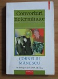 Convorbiri neterminate. Corneliu Manescu in dialog cu Lavinia Betea (Polirom 2001, autograf/dedicatie) amintiri diplomatie Romania comunista Ceausescu