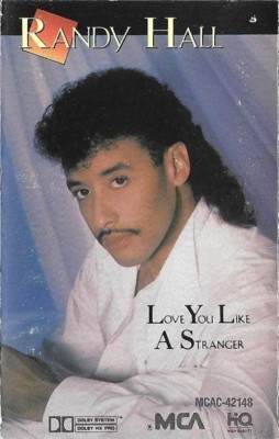 Casetă audio Randy Hall &amp;lrm;&amp;ndash; Love You Like A Stranger, originală foto