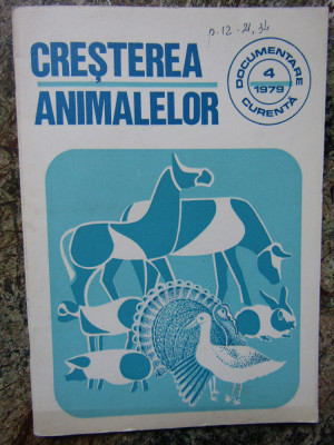 CRESTEREA ANIMALELOR DOCUMENTARE CURENTA NR 4 1979 foto