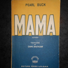 PEARL S. BUCK - MAMA (editie veche)