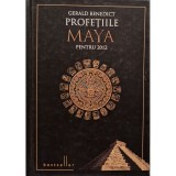 Gerald Benedict - Profetiile Maya pentru 2012 (Editia: 2011)