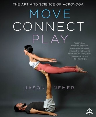 Move, Connect, Play: The Art and Science of Acroyoga foto