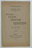 EUCLIDE , GALILEE , NEWTON , EINSTEIN par MARCEL BOLL , 1922