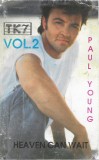 Casetă audio Paul Young &lrm;&ndash; Paul Young Vol. 2 (Heaven Can Wait), originală, Casete audio