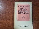Uitarea si neuitarea inocentilor de Corneliu Radulescu