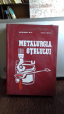 METALURGIA OTELULUI - ALEXANDRU RAU