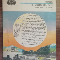 myh 47f - BPT 1080 - N Iorga - O viata de om - asa cum a fost - ed 1981