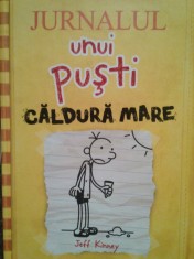 Jeff Kinney - Jurnalul unui pusti. Caldura mare foto