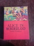 Alice in Wonderland - Lewis Carroll (carte in limba engleza)