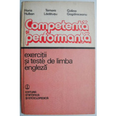 Competenta si performanta. Exercitii si teste de limba engleza &ndash; Horia Hulban