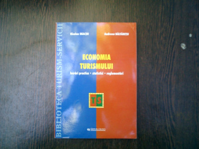 Economia turismului - Nicolae Neacsu, Andreea Baltaretu foto