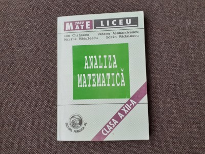 Ion Chitescu - Analiza matematica. Clasa a XII-a foto