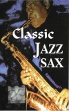 Various - Classic Jazz Sax, Caseta audio